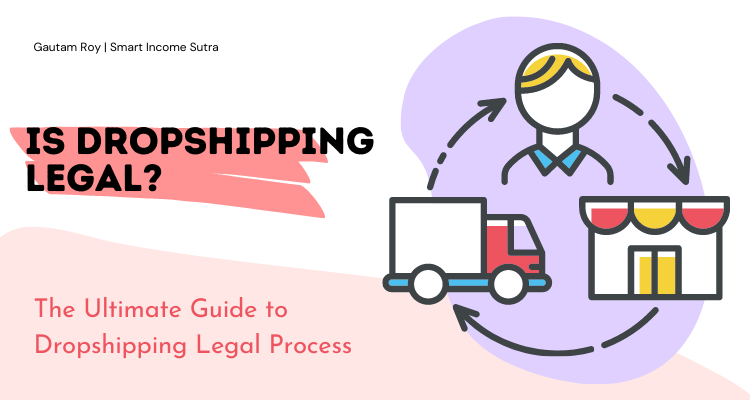 is dropshipping legal-ultimate guide