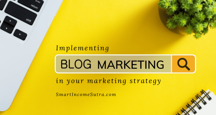 Implementing Blog Marketing in your marketing strategy